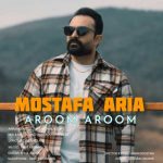Download Music Mostafa Aria – Aroom Aroom