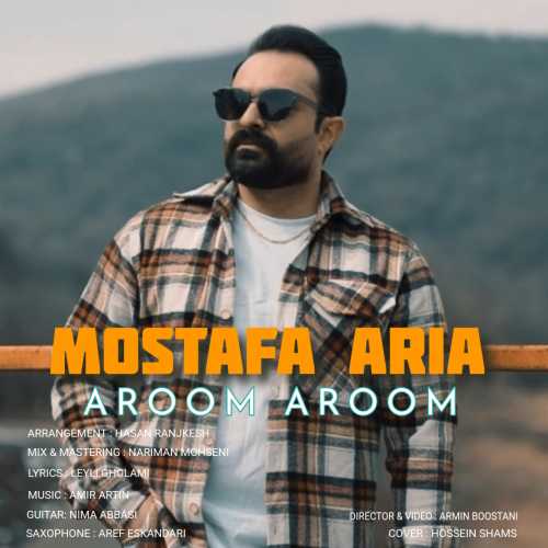 Download New Music By  Mostafa Aria Called Aroom Aroom