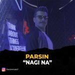 Download Music Parsin – Nagi Na