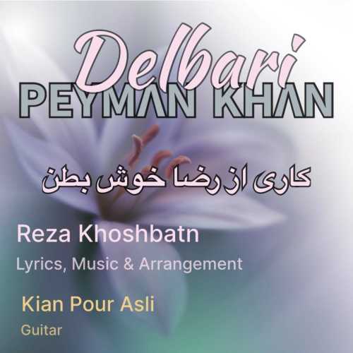 Download New Music By  Peyman Khan Called Delbari