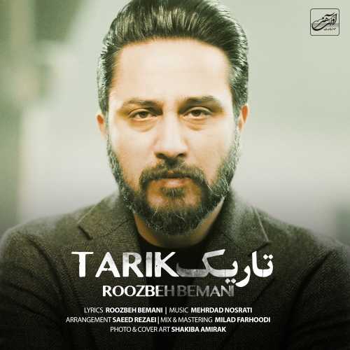 Download New Music By  Roozbeh Bemani Called Tarik