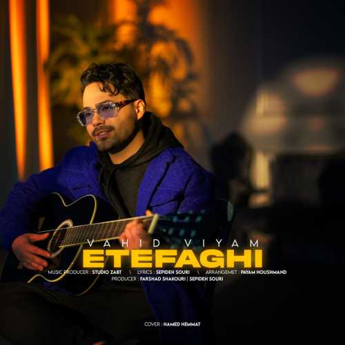 Download New Music By  Vahid Viyam Called Etefaghi