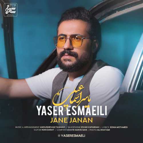 Download New Music By  Yaser Esmaeili Called Jane Janan