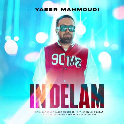 Download New Music By  ​Yaser Mahmoudi Called In Delam