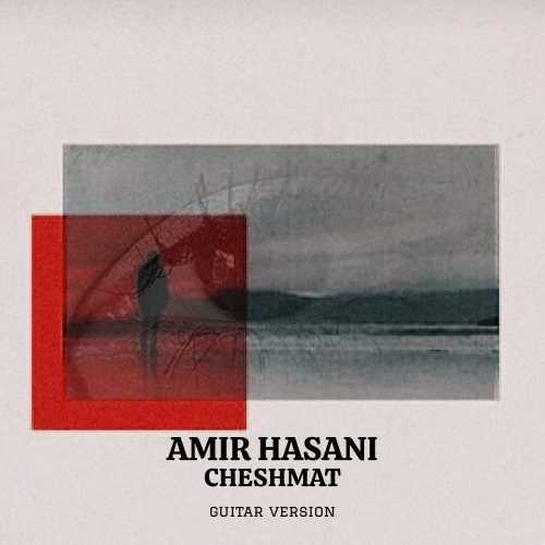 Download New Music By  Amir Hasani Called Cheshmat