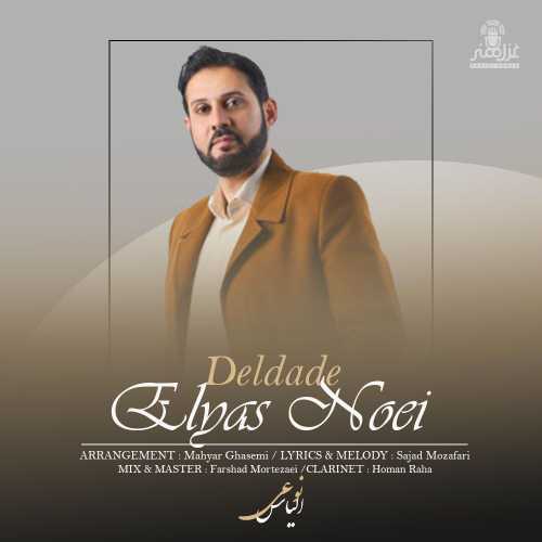 Download New Music By  Elyas Noei Called Deldade