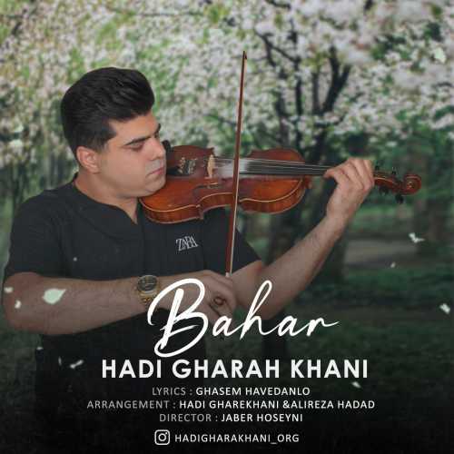 Download New Music By  Hadi Gharah Khani Called Bahar