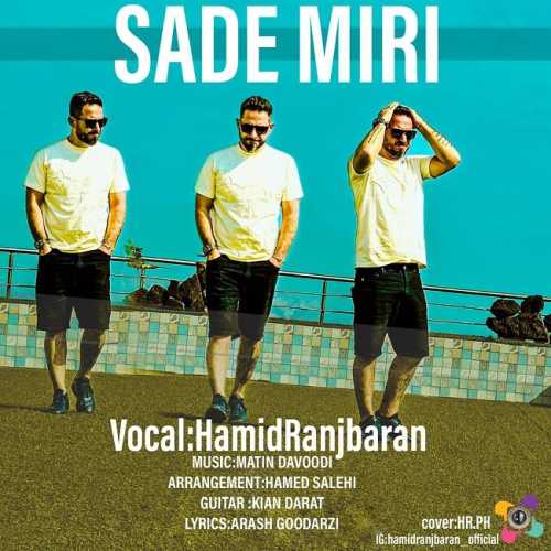 Download Music Hamid Ranjbaran - Sade Miri 1 Download New Music By Hamid Ranjbaran Called Sade Miri