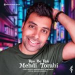Download Music Mehdi Torabi – Roo Be Rah