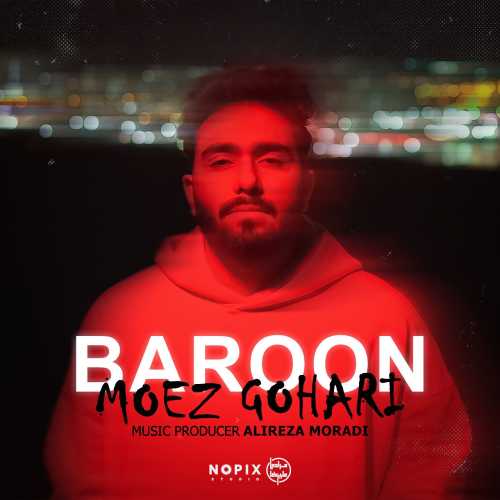 Download New Music By  Moez Gohari Called Baroon