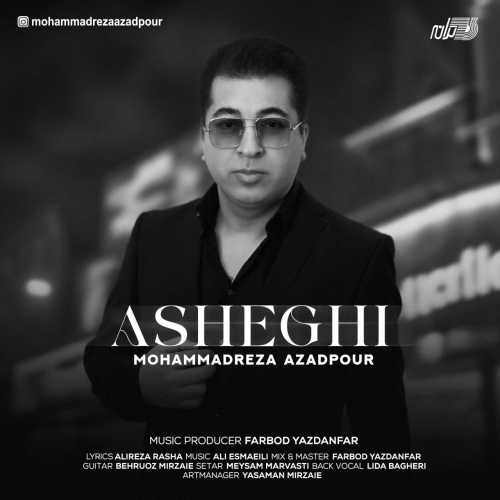 Download New Music By  Mohammadreza Azadpour Called Asheghi
