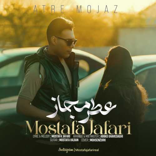 Download New Music By  Mostafa Jafari Called Atre Mojaz