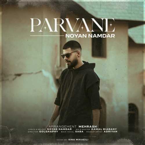 Download New Music By  Noyan Namdar Called Parvane