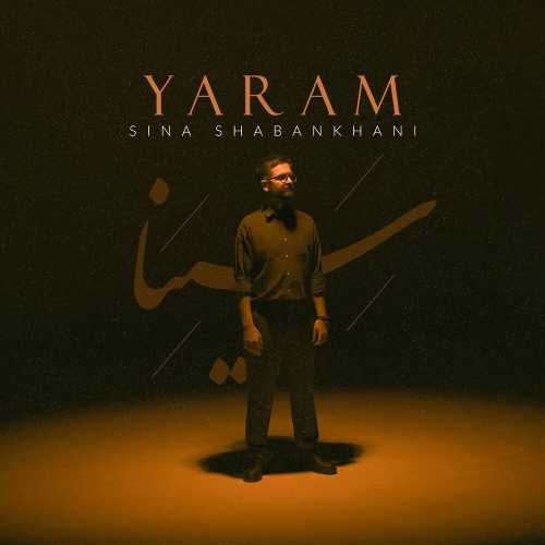 Download New Music By  Sina Shabankhani Called Yaram