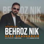 Download Music Behroz Nik – Hese Ghashangie