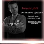 Download Music Meysam Jalali – Dordaneye Ghalbam