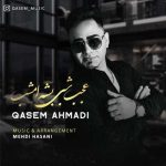 Download Music Qasem Ahmadi – Ajab Shabi Beshe Emshab