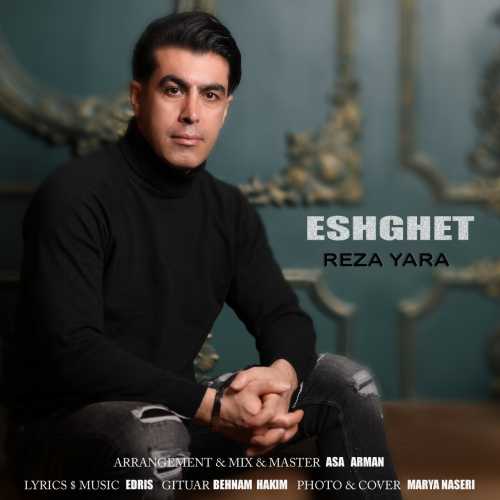 Download New Music By  Reza Yara Called Eshghet