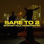 Download Music Shayan Yo – Sare To 2