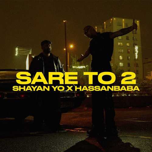 Download New Music By  Shayan Yo Called Sare To 2