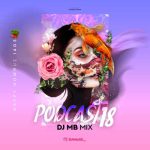 Download Music Dj MB – Podcast 18