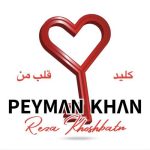 Download Music Peyman Khan – Klide Ghalbe Man