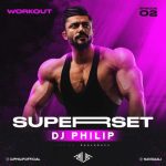 Download Music DJPHILIP – Superset 02