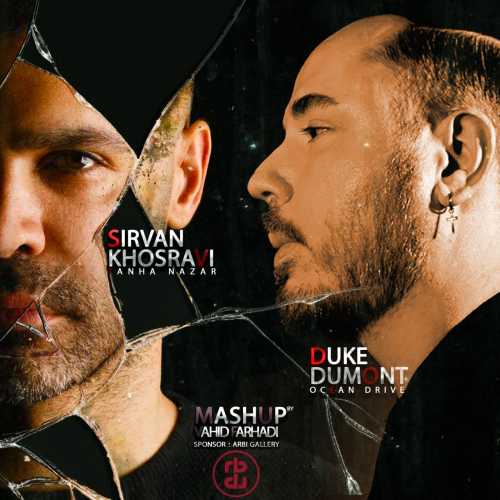Download New Remix By  Duke Dumont (Sirvan Khosravi) Called Tanha Nazar & Ocean Drive ( Mashup by : Vahid Farhadi)