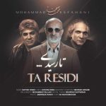 Download Music Mohammad Esfahani – Ta Residi