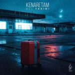 Download Music Ali Yasini - Kenaretam 2 Download Music Ali Yasini – Kenaretam