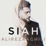 Download Music Alireza Aghili – Siah