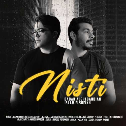 Download New Music By  Babak Alaghebandian , Islam Elsheikh Called Nisti