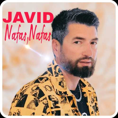 Download New Music By  Javid Called Nafas Nafas