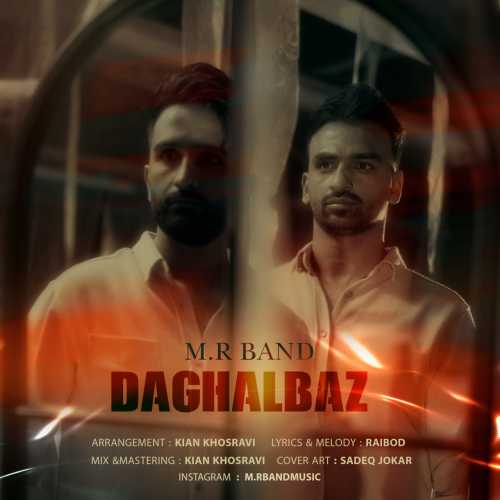 Download New Music By  MR Band Called Daghalbaz