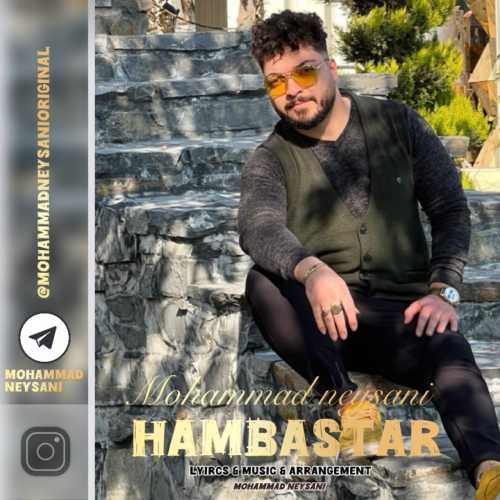 Download New Music By  Mohammad Neysani Called Hambastar