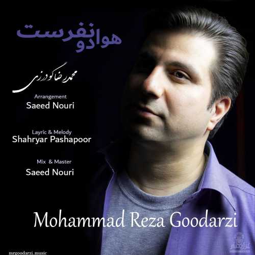 Download New Music By  Mohammadreza Goodarzi Called Hava 2 Nafarast