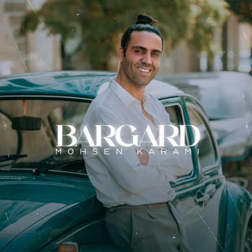 Download New Music By  Mohsen Karami Called Bargard