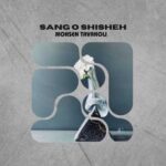 Download Music Mohsen Tavakoli – Sang O Shishe