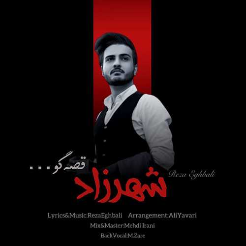 Download New Music By  Reza Eghbali Called Shahrzad