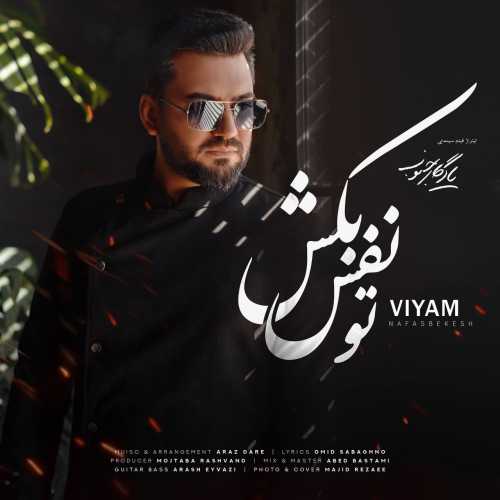 Download New Music By  Viyam Called To Nafas Bekesh