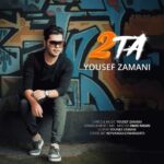 Download Music Yousef Zamani – 2 Ta