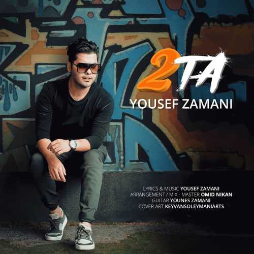 Download New Music By  Yousef Zamani Called 2 Ta