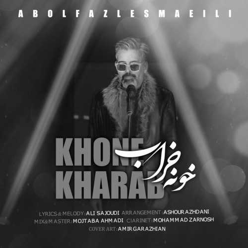 Download New Music By  Abolfazl Esmaeili Called Khone Kharab