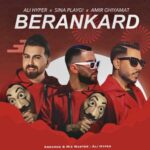 Download Music Ali Hyper Ft Sina PlayG! Ft Amir Ghiyamat – Berankard
