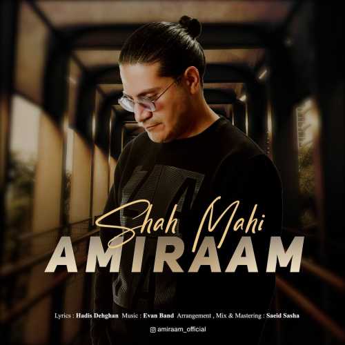 Download Music Amiraam - Shah Mahi 6 Download New Music By Amiraam Called Shah Mahi