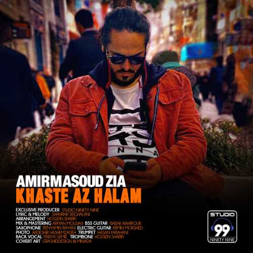Download New Music By  Amirmasoud Zia Called Khaste Az Halam