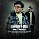 Download Music Arpege – Cheshmaye Man