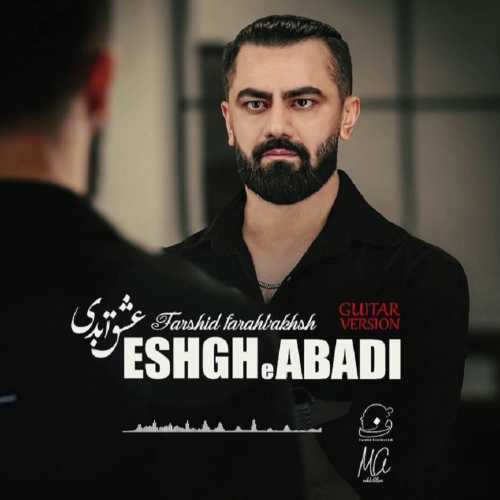 Download New Music By  Farshid Farahbakhsh Called Eshghe Abadi (Guitar Version)