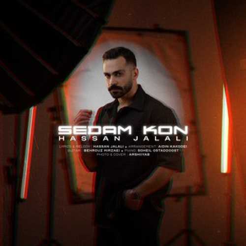 Download New Music By  Hassan Jalali Called Sedam Kon
