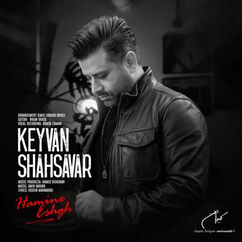 Download New Music By  Keyvan Shahsavar Called Hamine Eshgh